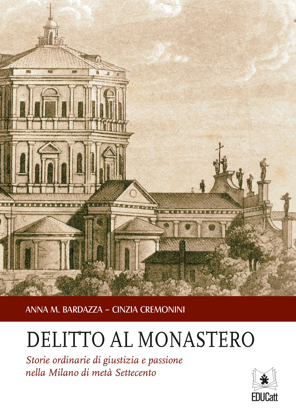 Delitto al monastero. Storie ordinarie di giustizia e passione nella …