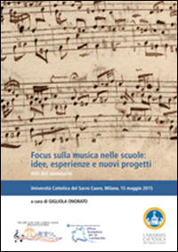 Focus sulla musica nelle scuole. Idee, esperienze e nuovi progetti. …