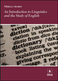 Introduction to linguistics and the study of english. Ediz. italiana …