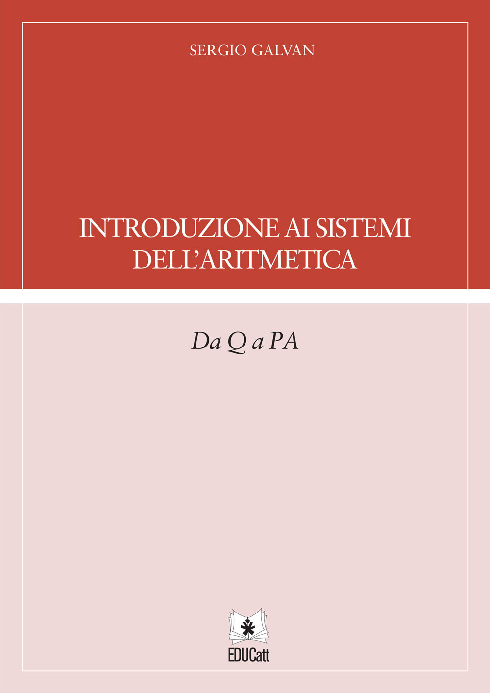 Introduzione ai sistemi dell'aritmetica. Da Q a PA