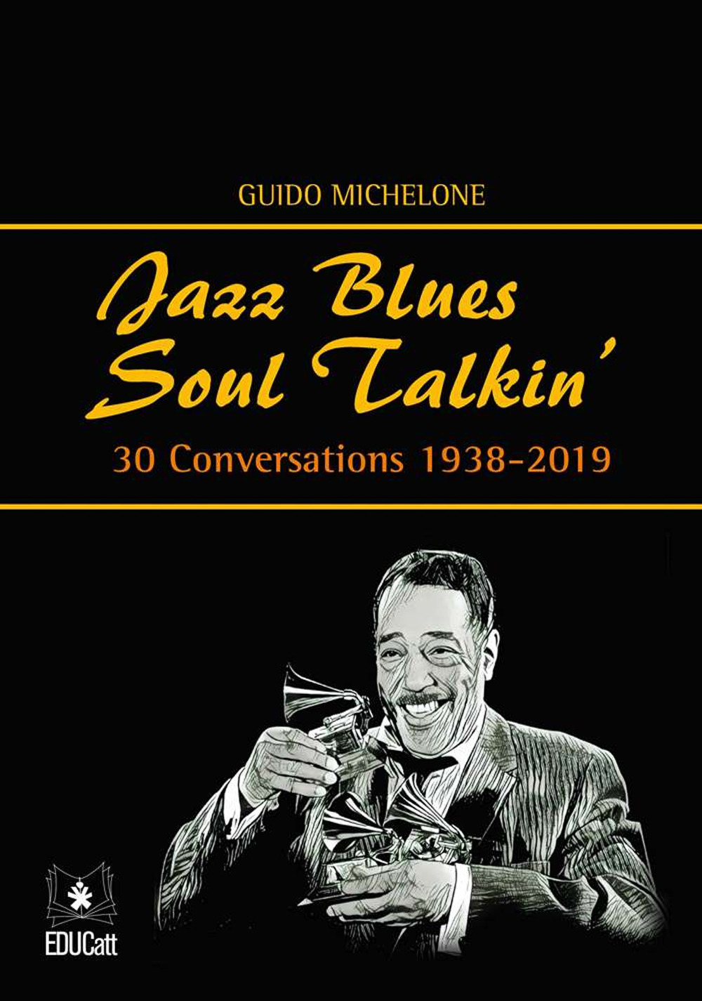 Jazz blues soul talkin’. 30 conversations 1938-2019