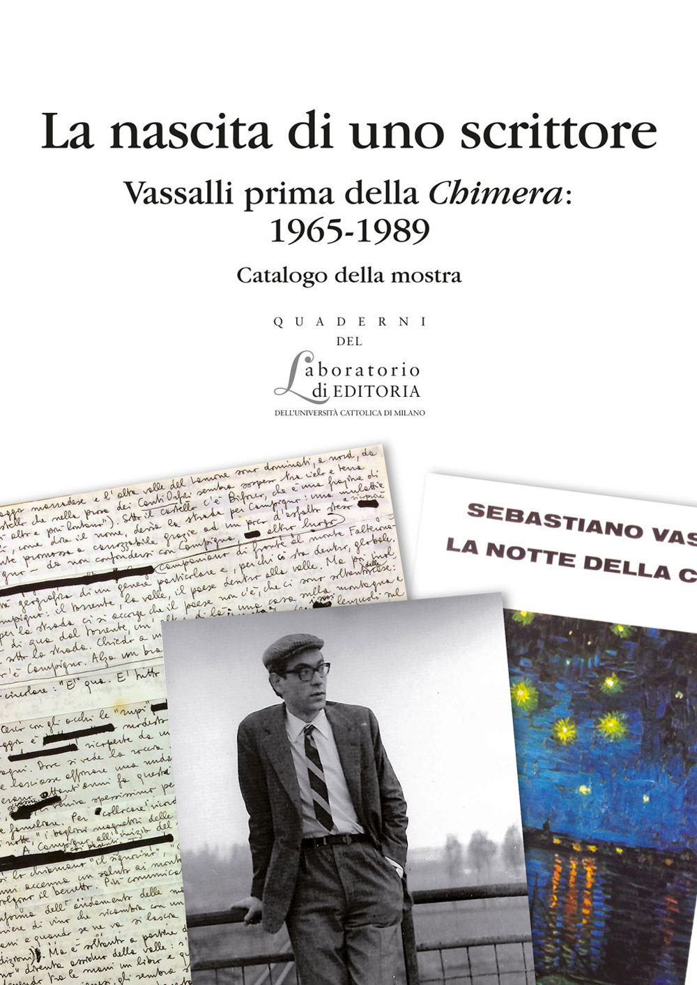 La nascita di uno scrittore. Vassalli prima della «Chimera»: 1965-1989