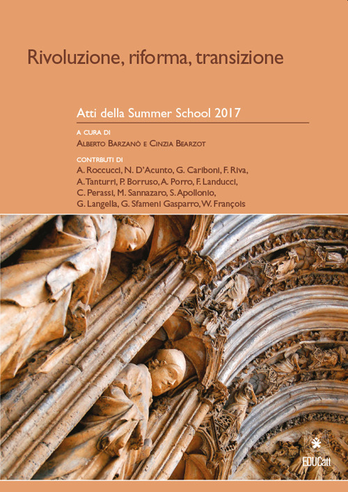 Rivoluzione, riforma, transizione. Atti della Summer School 2017