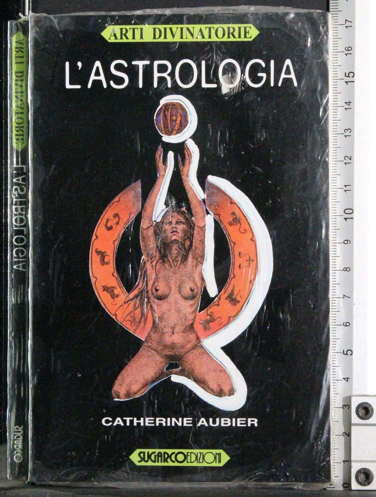 Arte divinatorie. L'astrologia