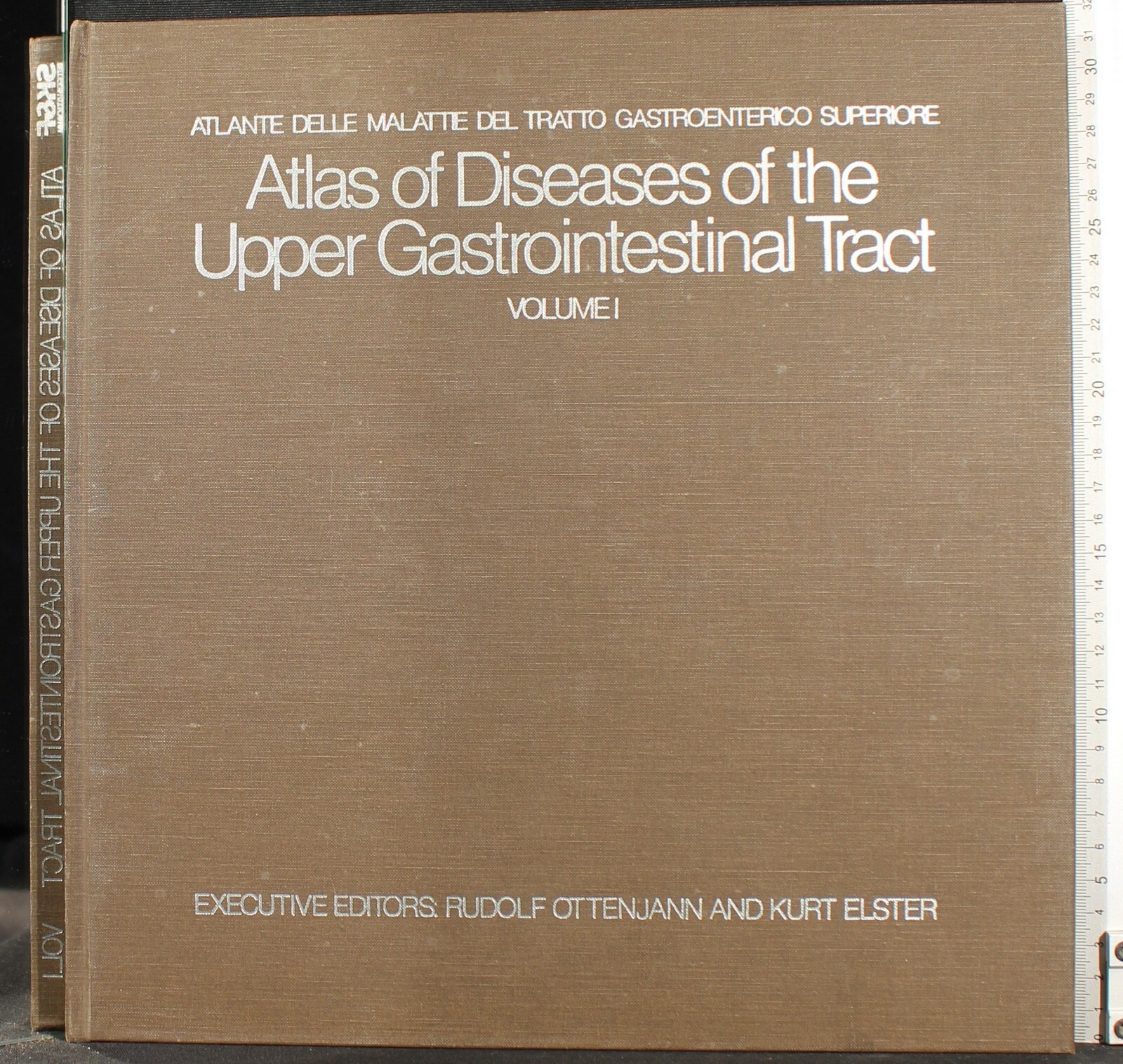 Atlas of diseases of the upper gastrointestinal Tract.Vol1