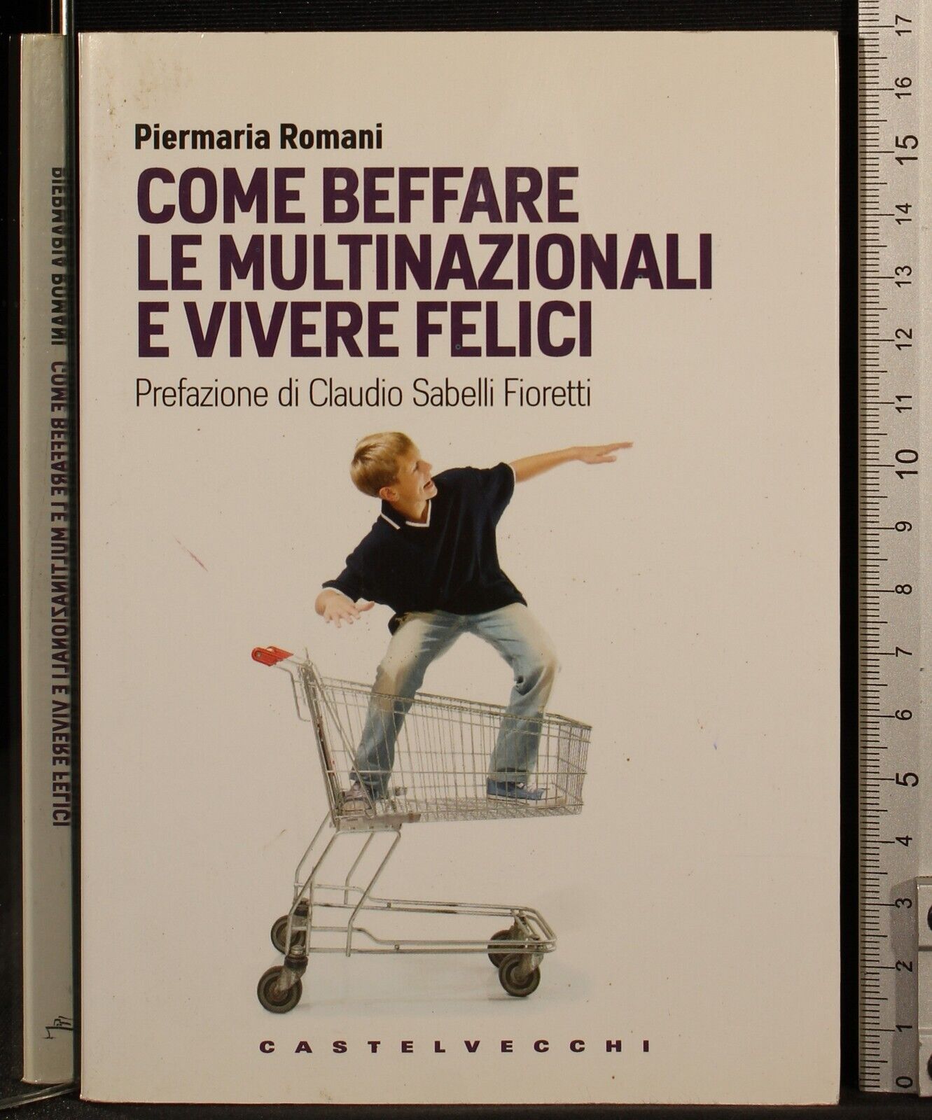 Come beffare le multinazionali e vivere felici