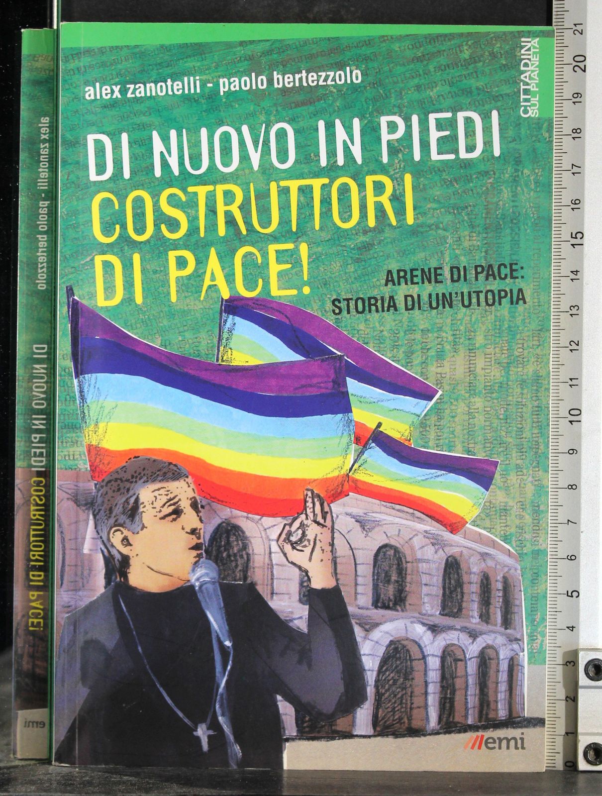 Di nuovo in piedi costruttori di pace!