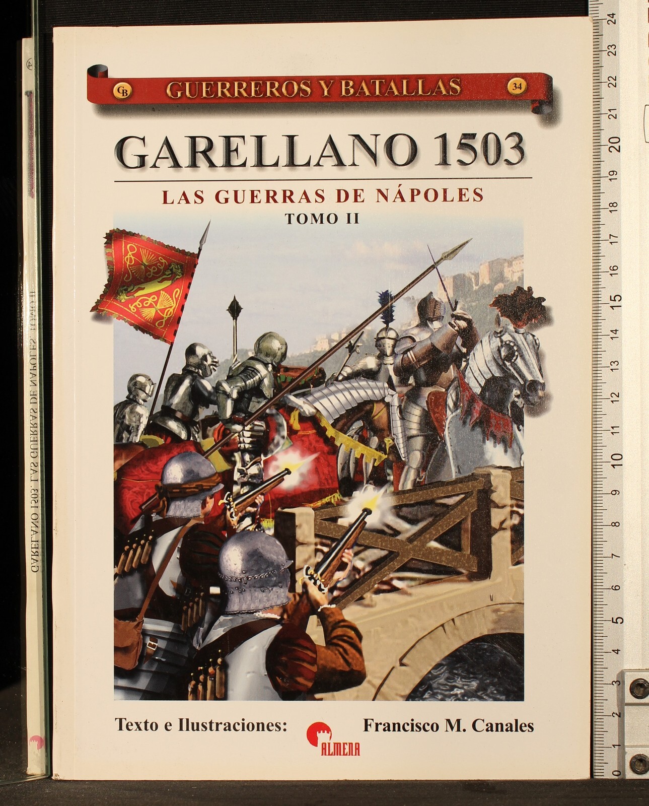 Garellano 1503. Las guerras de Napoles. Tomo 2