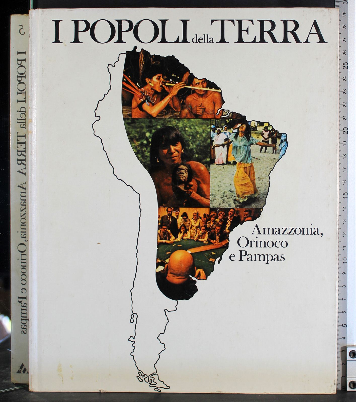 I popoli della Terra 5. Amazzonia, Orinoco e Pampas