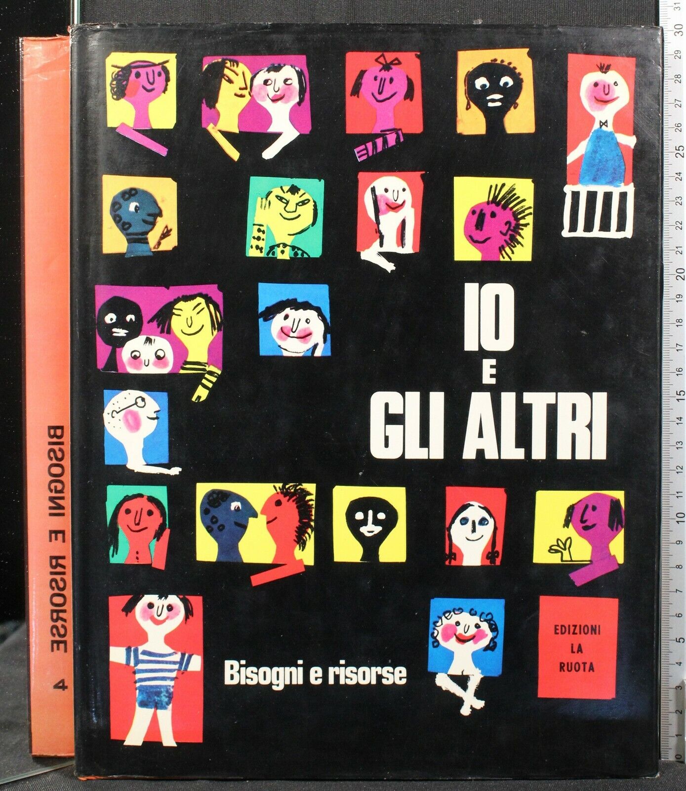 Io e gli altri. Vol 4. Bisogni e Risorse