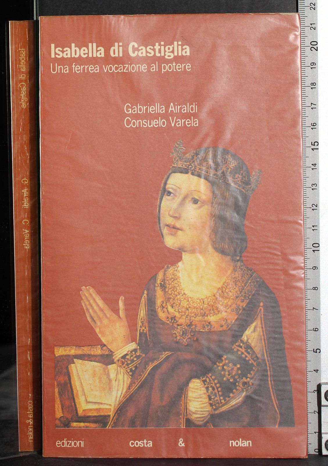 Isabella di Castiglia. Una ferrea vocazione al potere