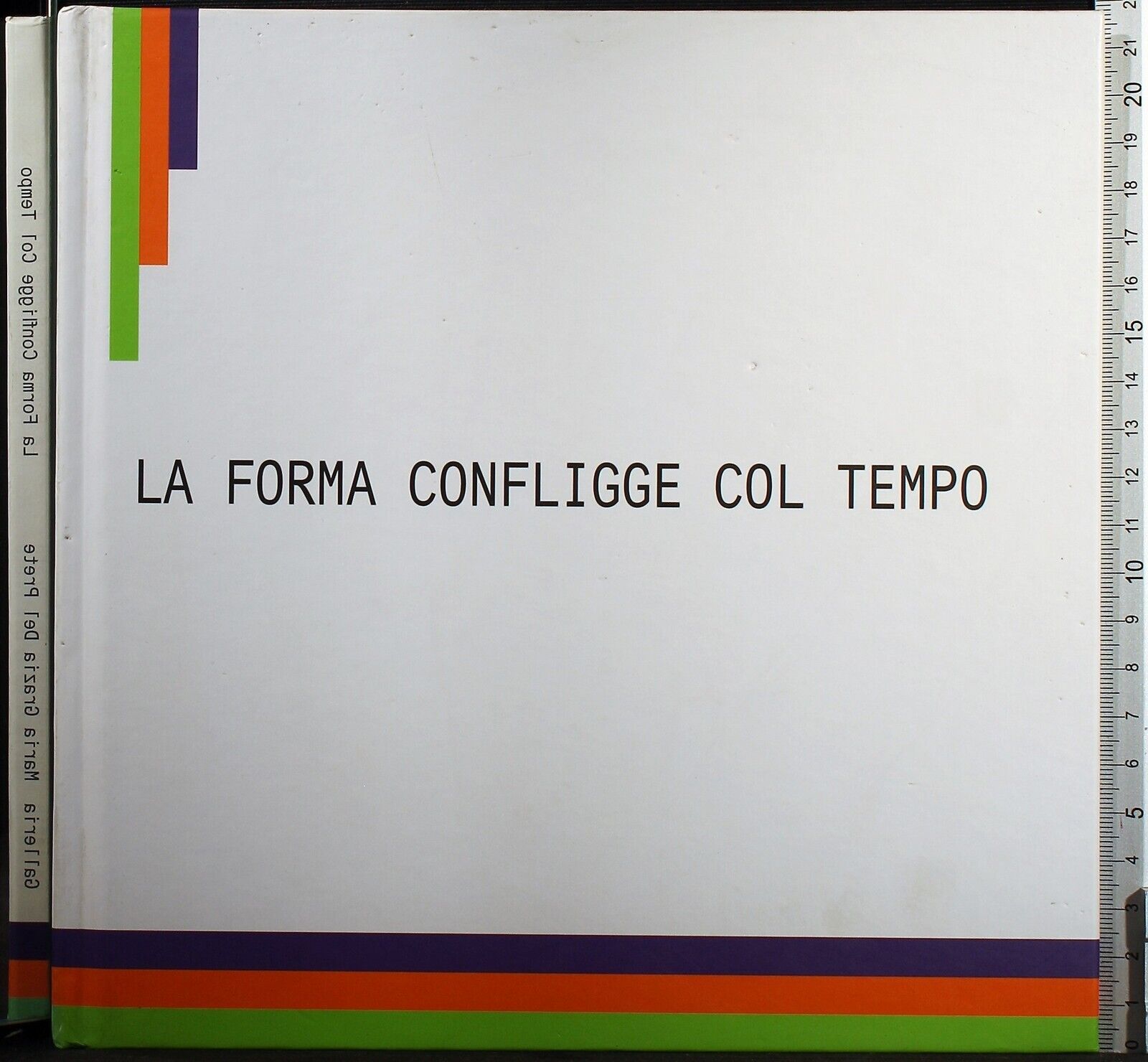 La forma confligge col tempo