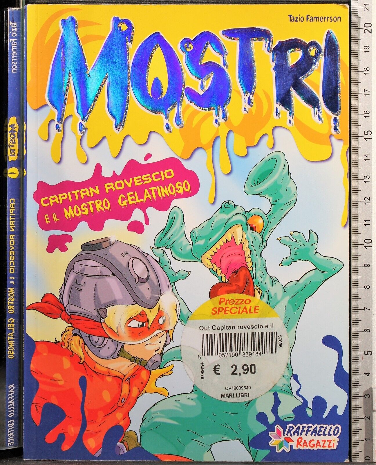 Mostri. Capitan Rovescio e il mostro gelatinoso