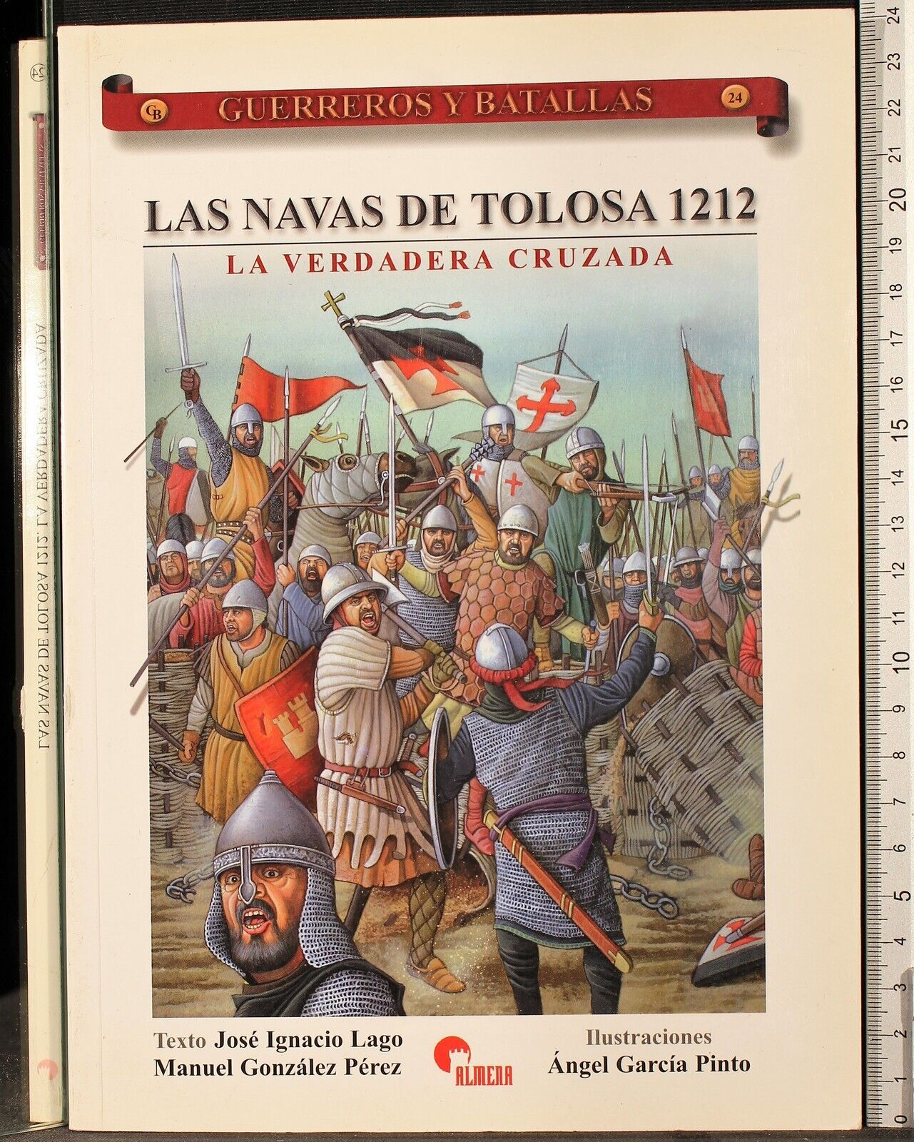 Navas de Tolosa 1212. La Verdadera Cruzada