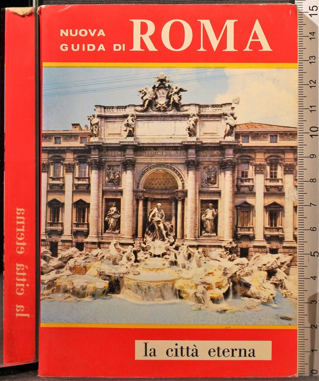 Nuova Guida di Roma. La città eterna