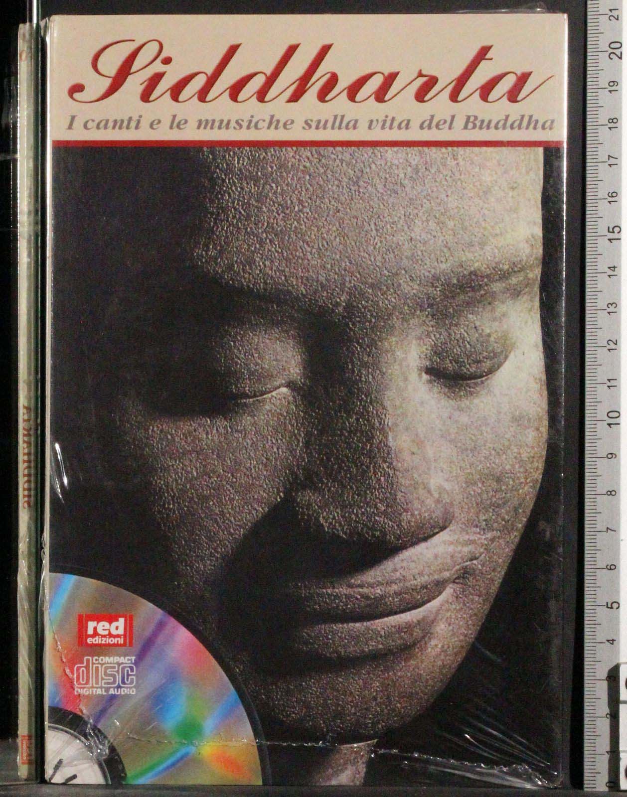Siddharta. I canti e le musiche sulla vita del Buddha
