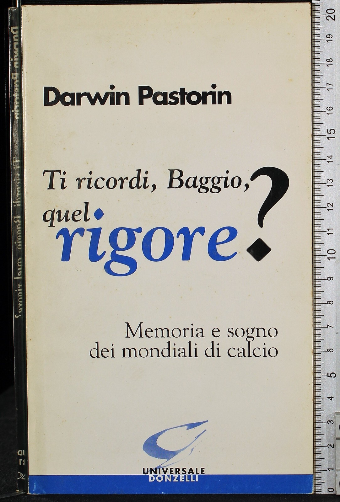 Tu ricordi, Baggio, quel rigore?