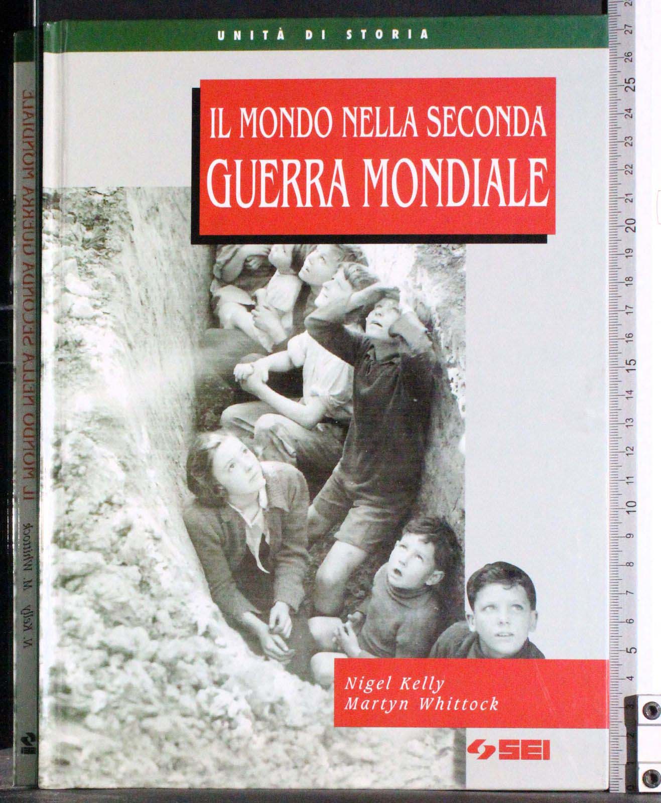 Unità di storia. Il mondo nella seconda guerra mondiale