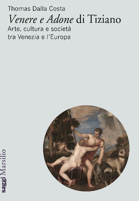 Venere e Adone. Arte, cultura e società tra Venezia e …