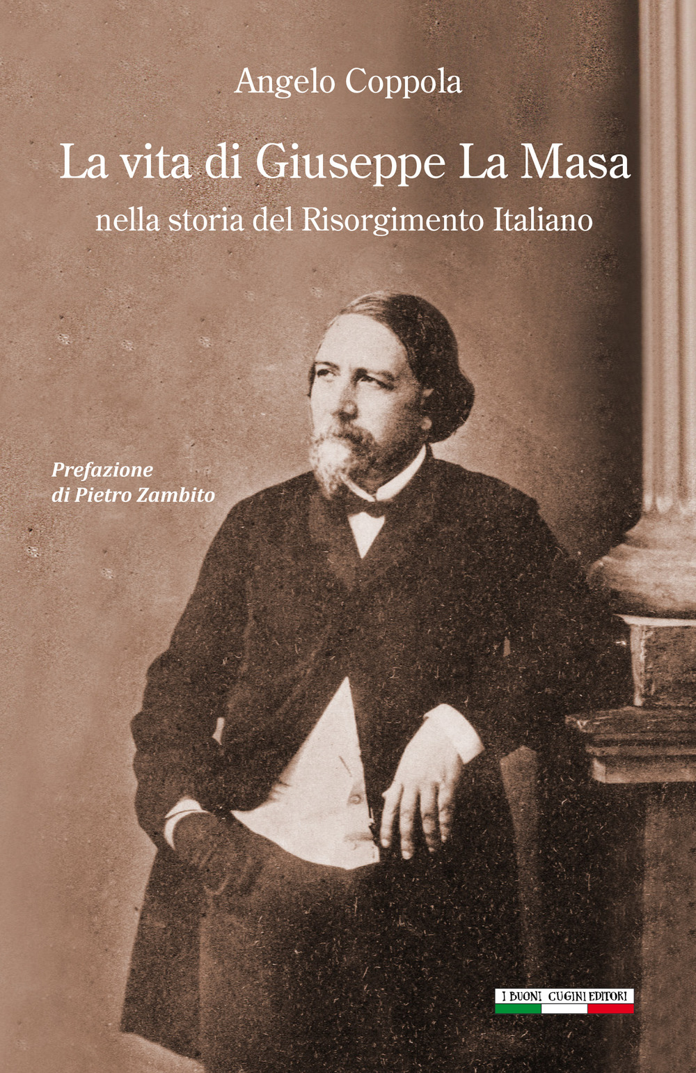 La vita di Giuseppe La Masa. Nella storia del Risorgimento …