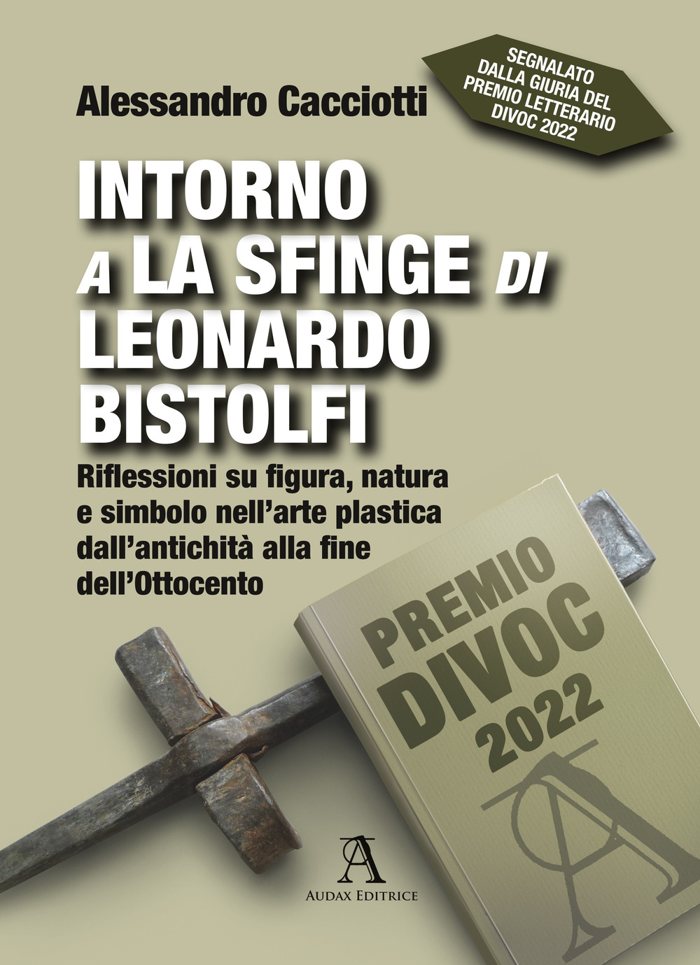 Intorno a La Sfinge di Leonardo Bistolfi. Riflessioni su figura, …