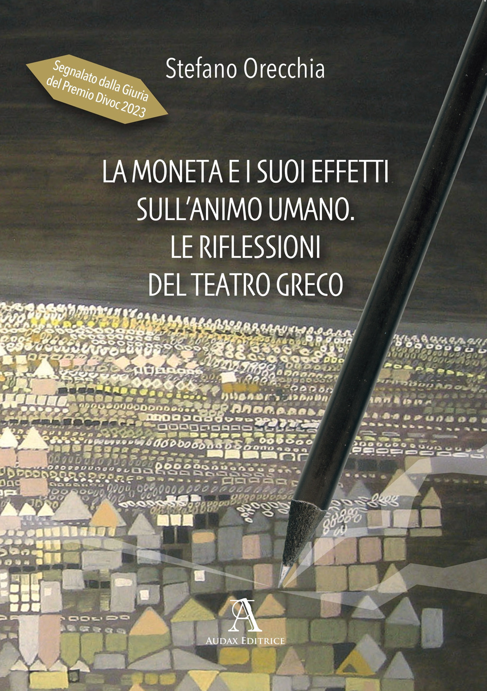 La moneta e i suoi effetti sull'animo umano. Le riflessioni …