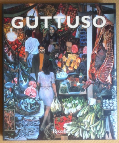 AA VV - Guttuso - Rizzoli 1999 - 1a edizione …