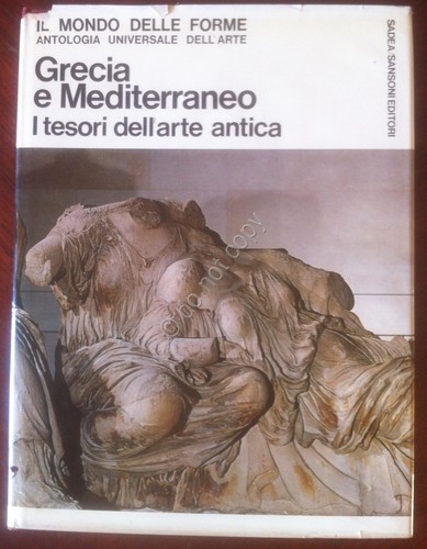 AA. VV. Il Mondo delle Forme - Grecia e Mediterraneo …