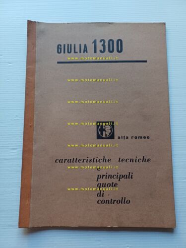 Alfa Romeo Giulia 1300 1964 manuale officina caratteristiche tecniche