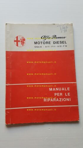 Alfa Romeo Giulia Diesel- A11-12 - F11-12 1977 manuale officina …