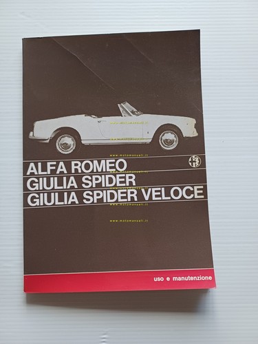 Alfa Romeo Giulia Spider - Giulia Spider Veloce 1967 manuale …