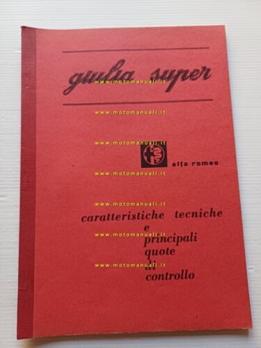 Alfa Romeo Giulia Super 1965 manuale officina caratteristiche tecniche