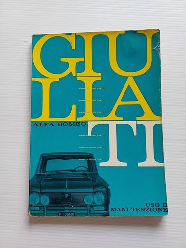 Alfa Romeo Giulia TI 1962 manuale uso manutenzione libretto originale