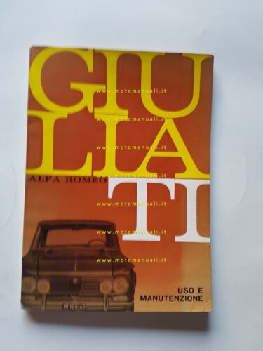 Alfa Romeo Giulia TI 1966 manuale uso manutenzione libretto istruzioni …