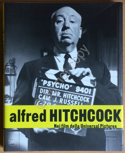 Alfred Hitchcock nei film della Universal Pictures - Skira 2019