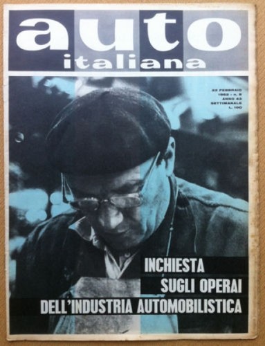 Auto Italiana - 1962 n° 8 - Operai metalmeccanici - …