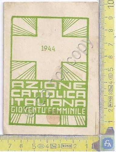 Azione Cattolica Italiana - Gioventù Femminile - 1944