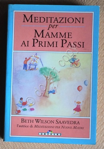 Beth Wilson Saavedra - Meditazioni per mamme ai primi passi …
