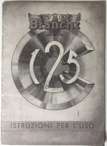 Bianchi 125 - Motoleggera Bianchi 125 - Instruzioni per l'uso …