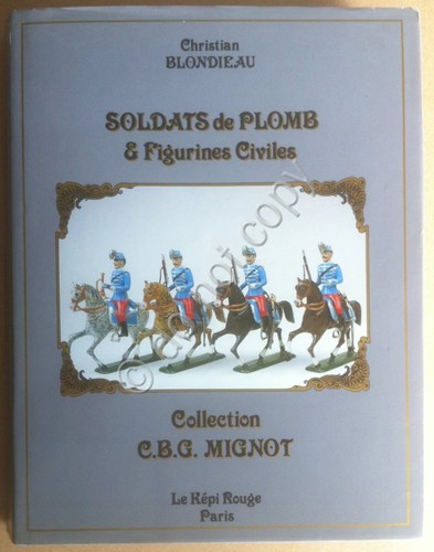 Blondieau - Soldats de Plomb & Figurines Civiles - Le …