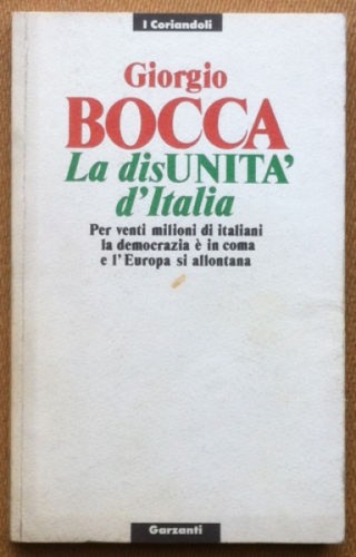 Bocca - La disunità d'Italia - Garzanti 1990