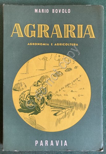 Bovolo - Agraria - Agronomia e Agricoltura - Paravia 1960 …