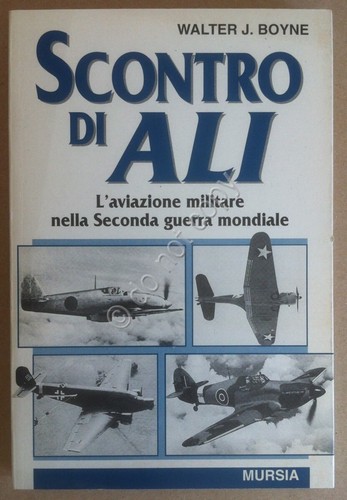 Boyne - Scontro di ali - Mursia 1997 1^ ediz. …