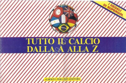 Calcio - Tutto il calcio dalla A alla Z - …