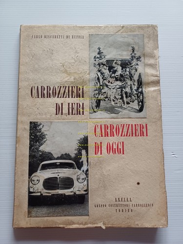 Carrozzieri di ieri e di oggi - Biscaretti di Ruffia …