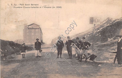 Cartolina - Petit Saint Bernard Frontiera Franco Italiana e Hospice …