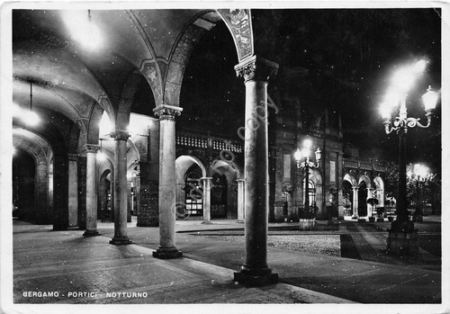 Cartolina - Postcard - Bergamo - Portici - Notturno - …