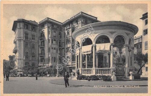 Cartolina - Postcard - Rapallo - Chiosco Musicale - Hotel …