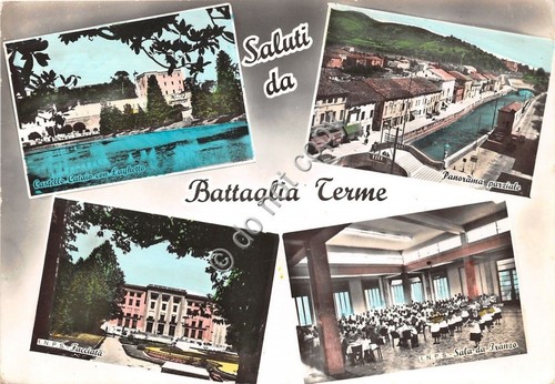 Cartolina - Postcard - Saluti da - Battaglia Terme - …