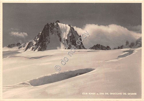 Cartolina - Postcard - Tour Ronde - dal Ghiacciaio del …